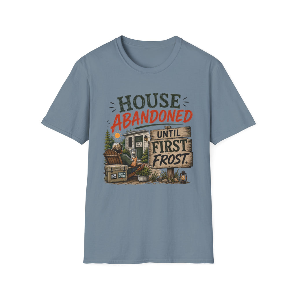 House Abandoned Until First Frost. T-Shirt
