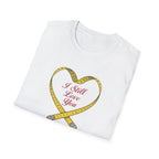 I Still Love You - Even With The Unfinished Projects (2) T-Shirt