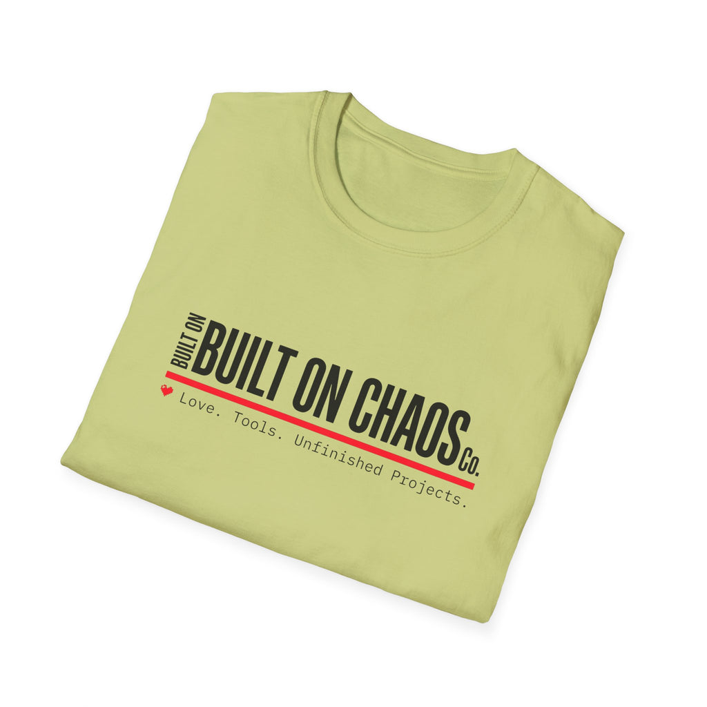 Built on Chaos T-Shirt