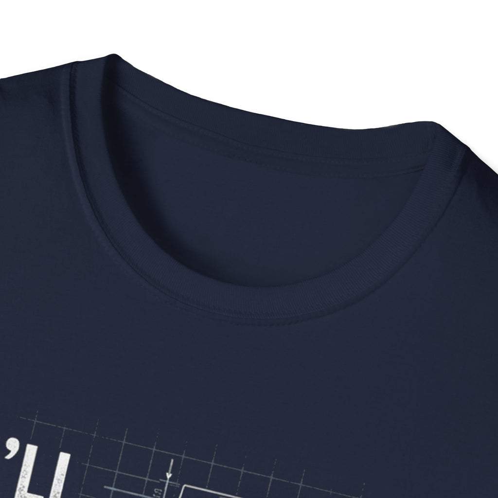 I'll Be in My Workshop. T-Shirt