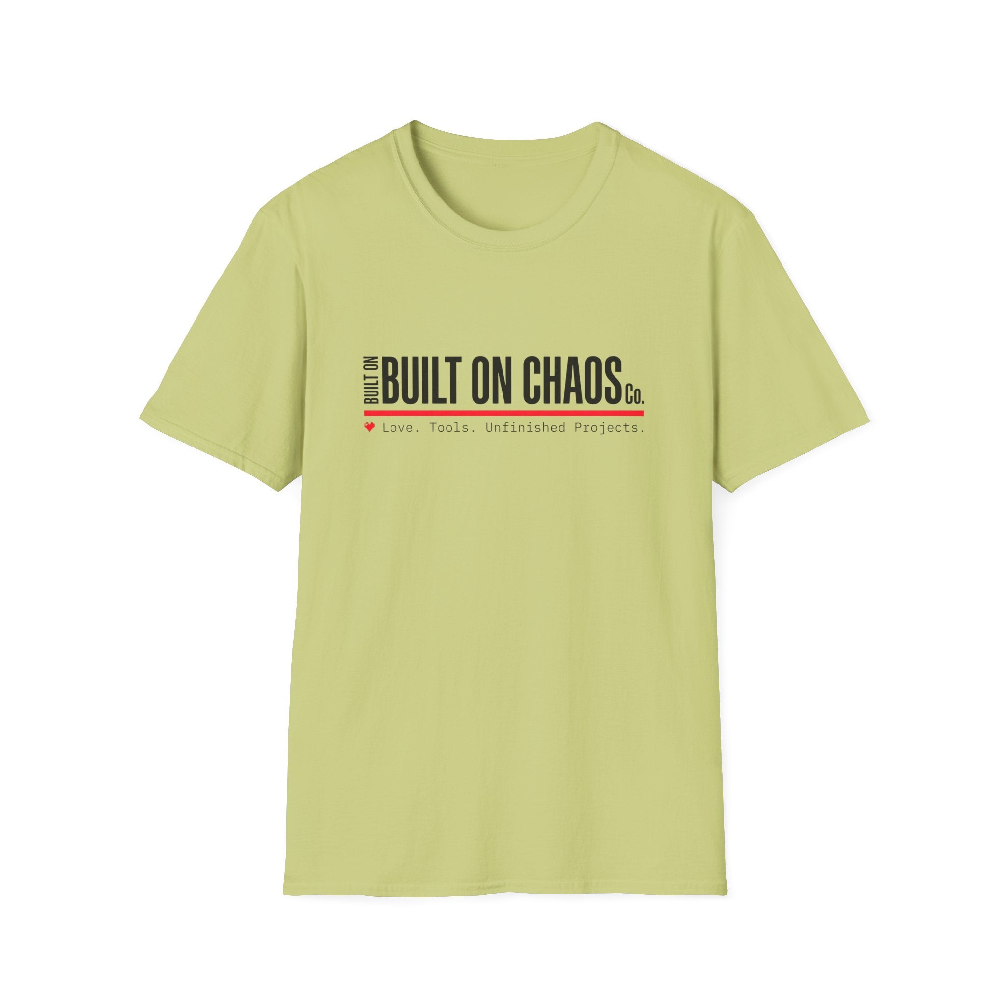 Built on Chaos T-Shirt