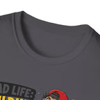 Dad Life Building Stuff and Stepping on Stuff. T-Shirt