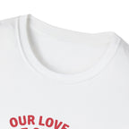Our Love is Built on Chaos T-Shirt
