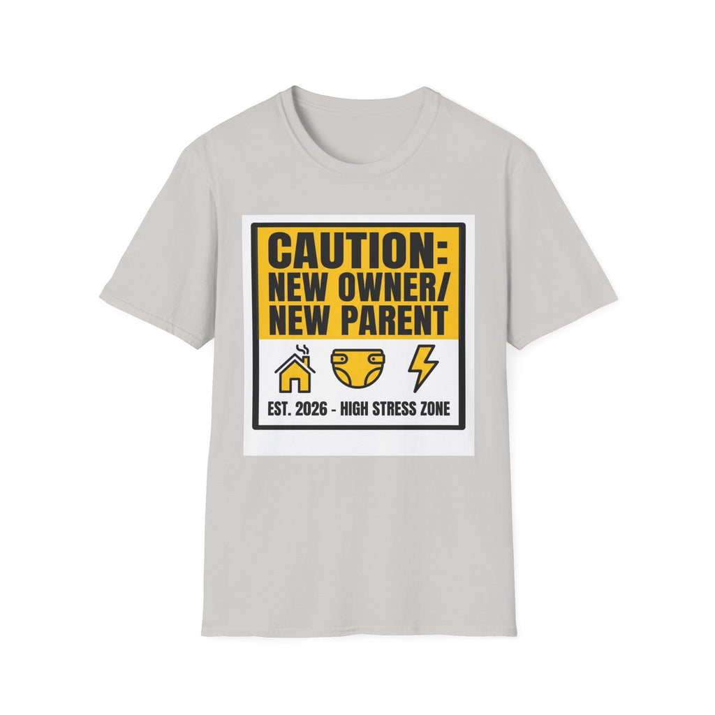 CAUTION: New Owner, New Parent T-Shirt