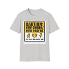 CAUTION: New Owner, New Parent T-Shirt