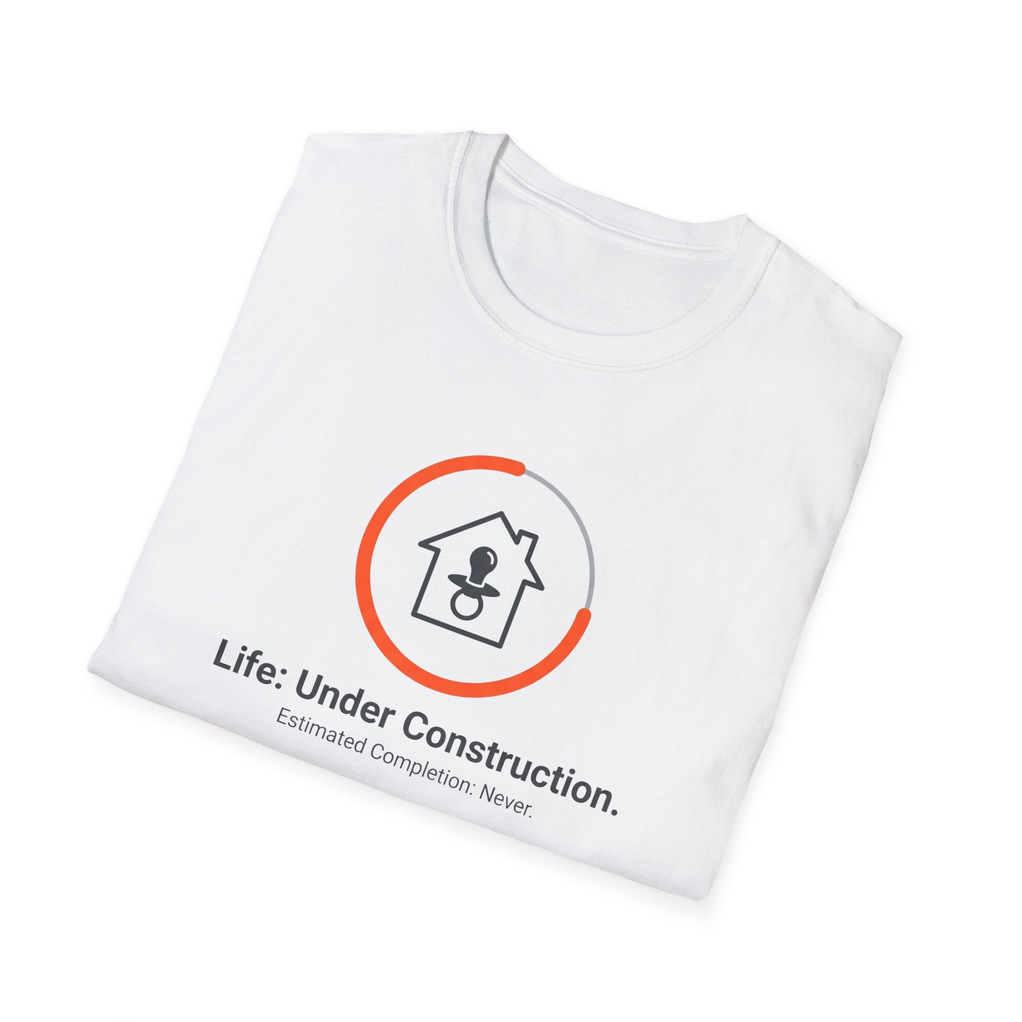 LIFE: Under Construction T-Shirt