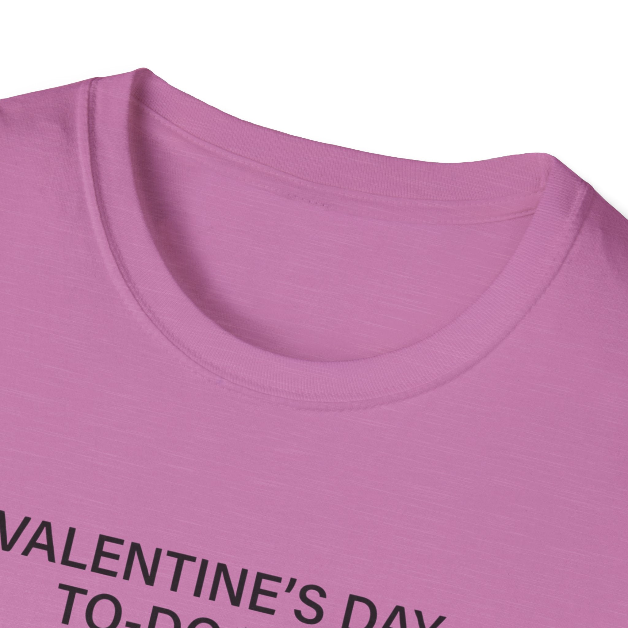 Valentine's Day To Do List T-Shirt