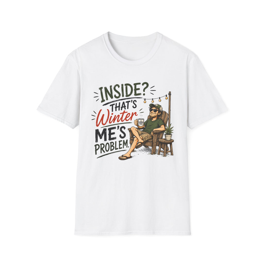 Inside That's Winter Me's Problem. T-Shirt