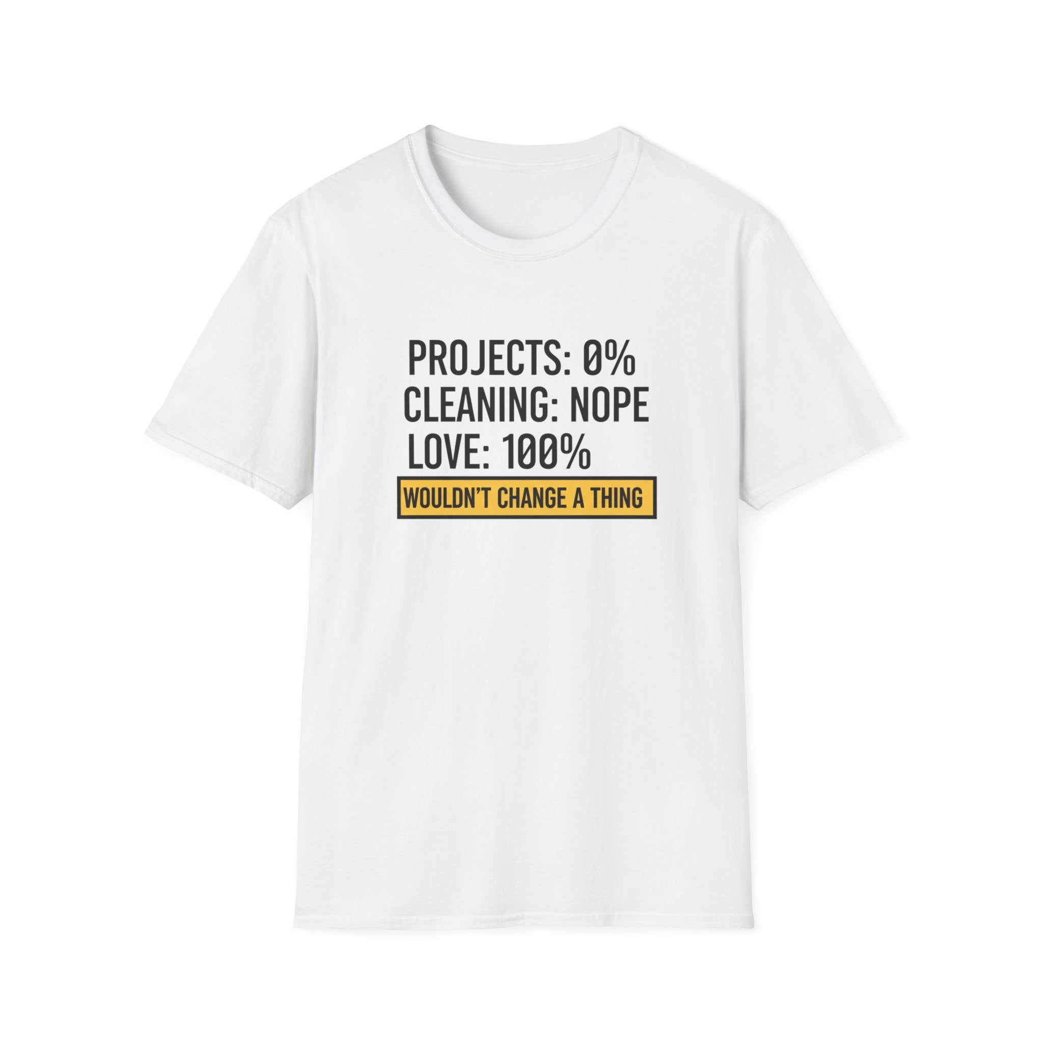 Project 0% Cleaning_NOPE Love_ 100% T-Shirt