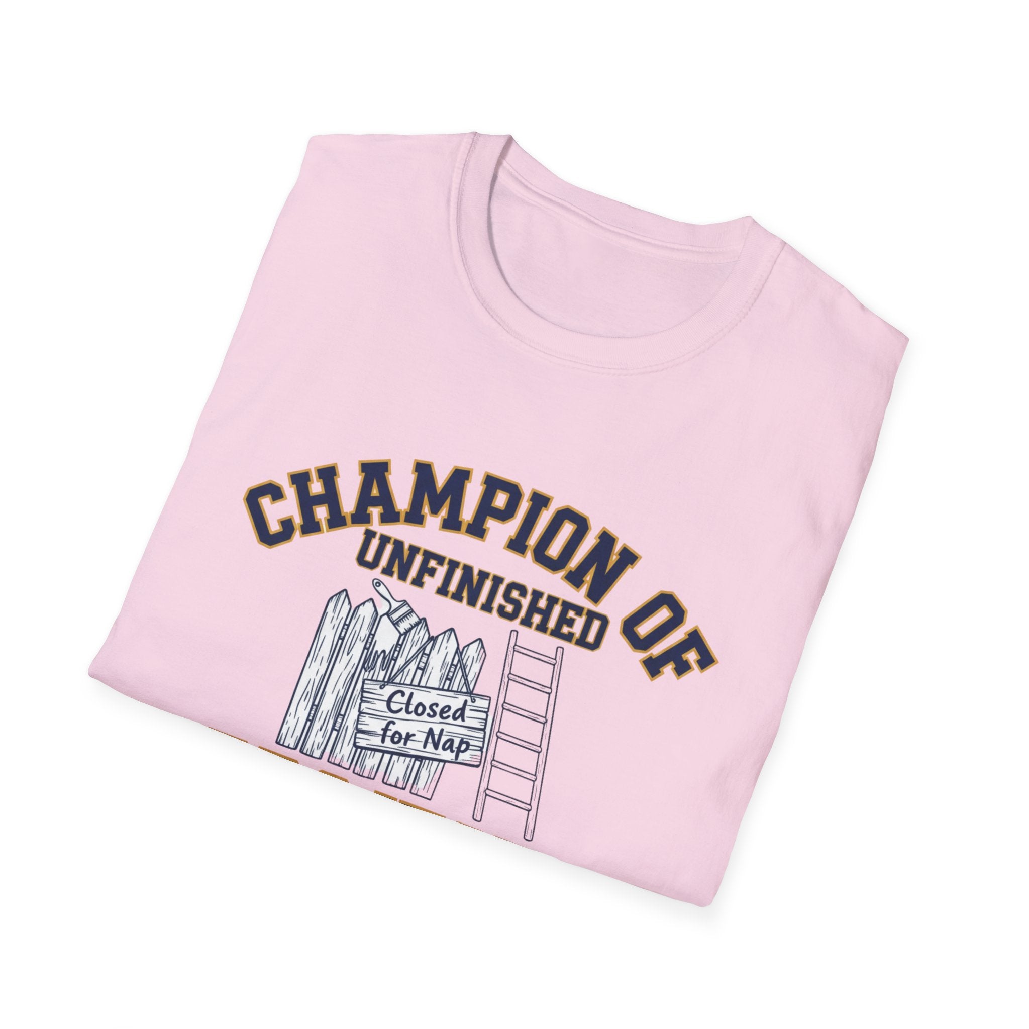 Champion of Unfinished Projects T-Shirt
